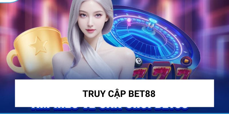 Điều đầu tiên cần làm để đăng ký Bet88