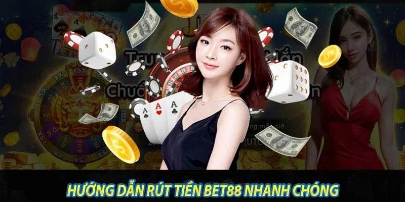 Ưu điểm khiến người chơi không ngần ngại rút tiền BET88 